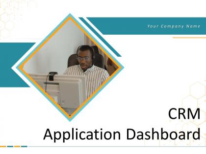 Crm application dashboard powerpoint presentation slides