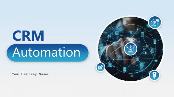 CRM Automation Powerpoint Ppt Template Bundles