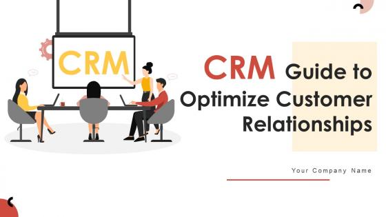 CRM Guide To Optimize Customer Relationships MKT CD V