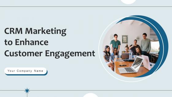 CRM Marketing To Enhance Customer Engagement MKT CD V