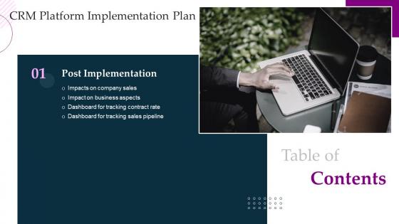 Crm Platform Implementation Plan Table Of Contents Ppt Slides Infographic Template