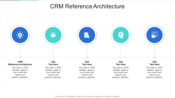 CRM Reference Architecture In Powerpoint And Google Slides Cpb
