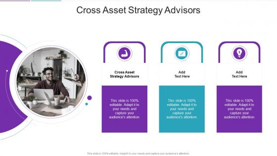 Cross Asset Strategy Advisors In Powerpoint And Google Slides Cpb