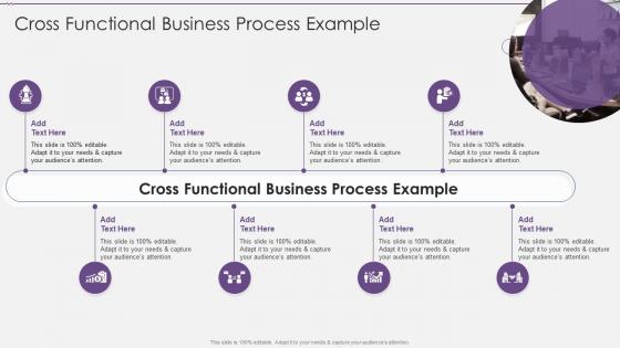 Cross Functional Business Process Example In Powerpoint And Google Slides Cpb