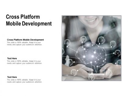 Cross platform mobile development ppt powerpoint presentation images cpb