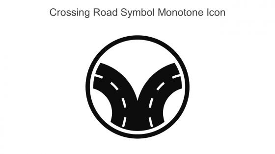 Crossing Road Symbol Monotone Icon In Powerpoint Pptx Png And Editable Eps Format
