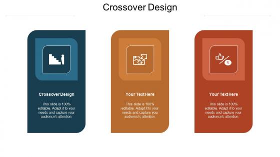 Crossover design ppt powerpoint presentation model grid cpb