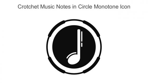 Crotchet Music Notes In Circle Monotone Icon In Powerpoint Pptx Png And Editable Eps Format