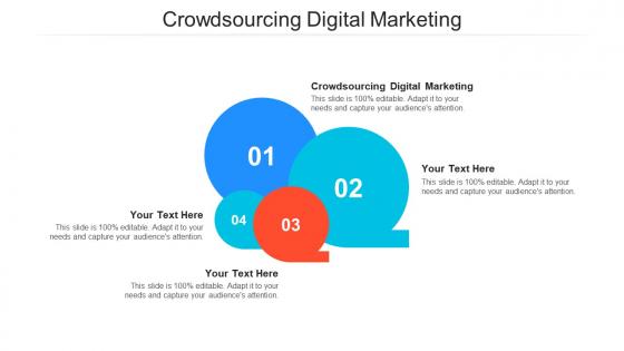 Crowdsourcing digital marketing ppt powerpoint presentation outline infographic cpb