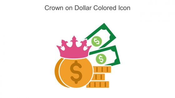 Crown On Dollar Colored Icon In Powerpoint Pptx Png And Editable Eps Format