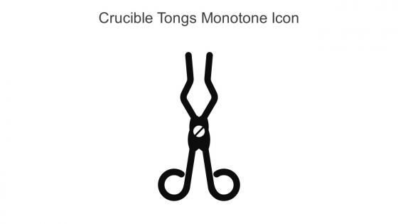 Crucible Tongs Monotone Icon In Powerpoint Pptx Png And Editable Eps Format