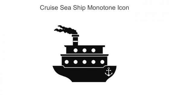 Cruise Sea Ship Monotone Icon In Powerpoint Pptx Png And Editable Eps Format