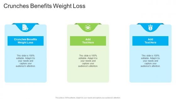 Crunches Benefits Weight Loss In Powerpoint And Google Slides Cpb