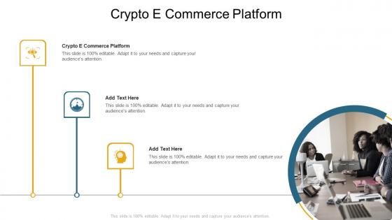 Crypto E Commerce Platform In Powerpoint And Google Slides Cpb