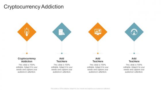 Cryptocurrency Addiction In Powerpoint And Google Slides Cpb