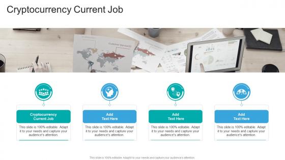 Cryptocurrency Current Job In Powerpoint And Google Slides Cpb