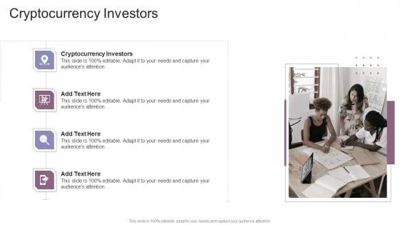Cryptocurrency Investors In Powerpoint And Google Slides Cpb