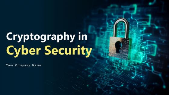 Cryptography In Cyber Security Powerpoint Ppt Template Bundles
