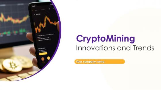 CryptoMining Innovations And Trends Powerpoint Presentation Slides