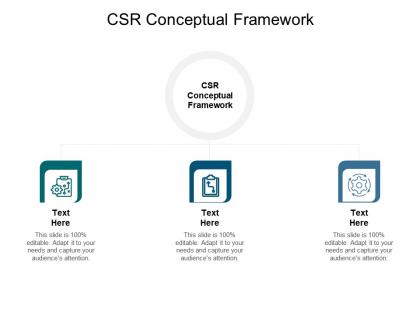 Csr conceptual framework ppt powerpoint presentation file design ideas cpb