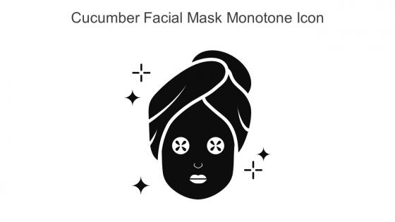 Cucumber Facial Mask Monotone Icon In Powerpoint Pptx Png And Editable Eps Format