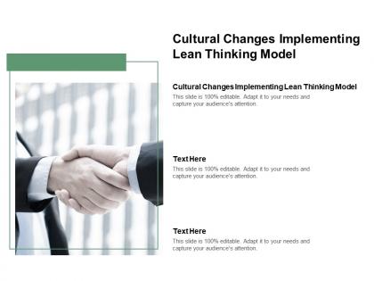 Cultural changes implementing lean thinking model ppt powerpoint presentation summary example cpb