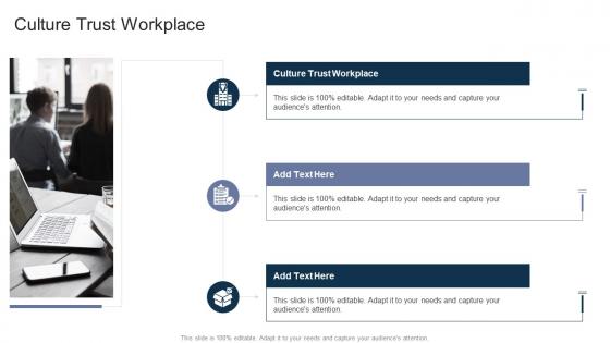 Culture Trust Workplace In Powerpoint And Google Slides Cpb