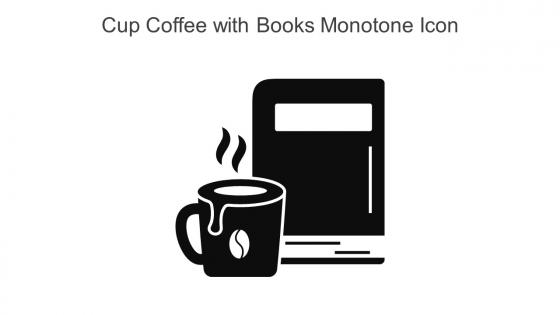 Cup Coffee With Books Monotone Icon In Powerpoint Pptx Png And Editable Eps Format