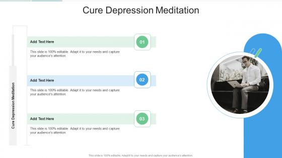 Cure Depression Meditation In Powerpoint And Google Slides Cpb