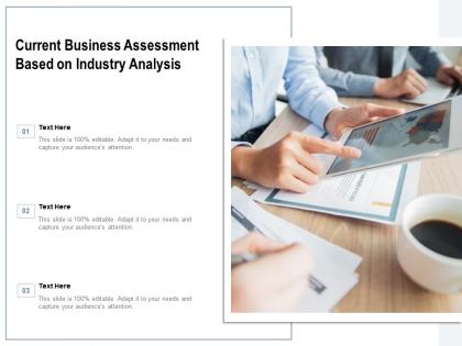 Current business assessment based on industry analysis