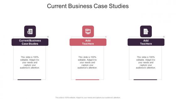 Current Business Case Studies In Powerpoint And Google Slides Cpb