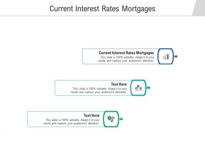 Current interest rates mortgages ppt powerpoint presentation infographic template diagrams cpb