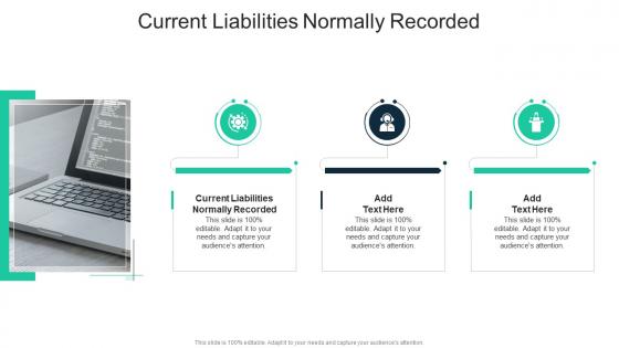 Current Liabilities Normally Recorded In Powerpoint And Google Slides Cpb