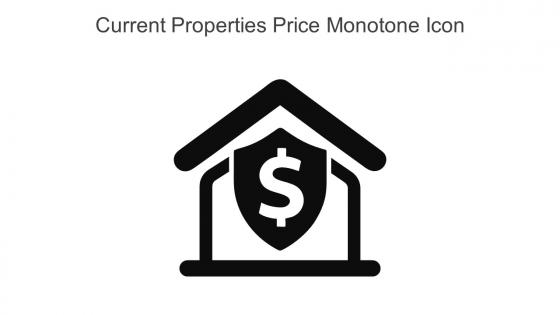 Current Properties Price Monotone Icon In Powerpoint Pptx Png And Editable Eps Format