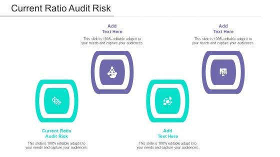 Current Ratio Audit Risk Ppt Powerpoint Presentation Slides Designs Download Cpb