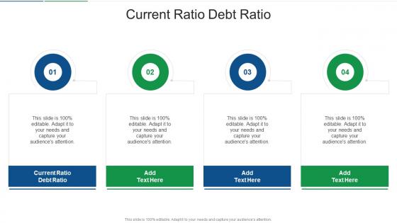 Current Ratio Debt Ratio In Powerpoint And Google Slides Cpb