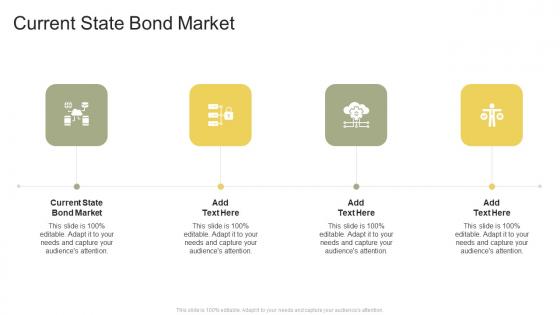 Current State Bond Market In Powerpoint And Google Slides Cpb