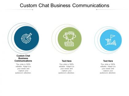 Custom chat business communications ppt summary background designs cpb