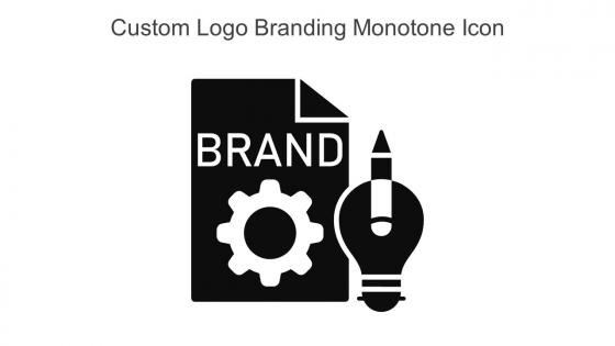 Custom Logo Branding Monotone Icon In Powerpoint Pptx Png And Editable Eps Format