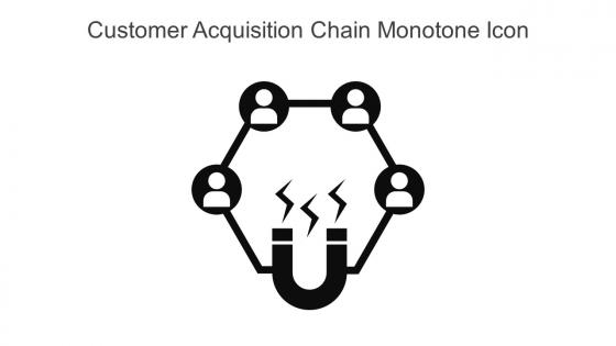 Customer Acquisition Chain Monotone Icon In Powerpoint Pptx Png And Editable Eps Format