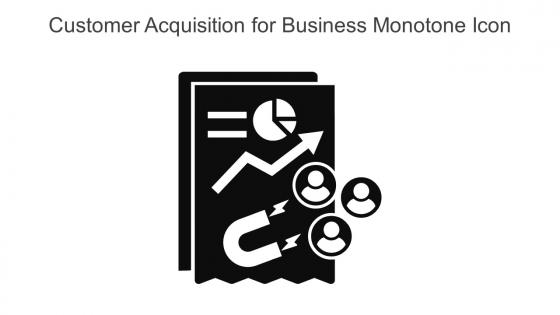 Customer Acquisition For Business Monotone Icon In Powerpoint Pptx Png And Editable Eps Format