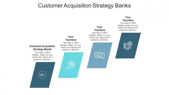 Customer acquisition strategy banks ppt powerpoint presentation inspiration templates cpb