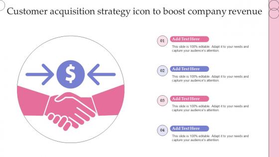 Customer Acquisition Strategy Icon To Boost Company Revenue