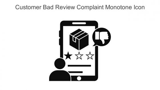 Customer Bad Review Complaint Monotone Icon In Powerpoint Pptx Png And Editable Eps Format