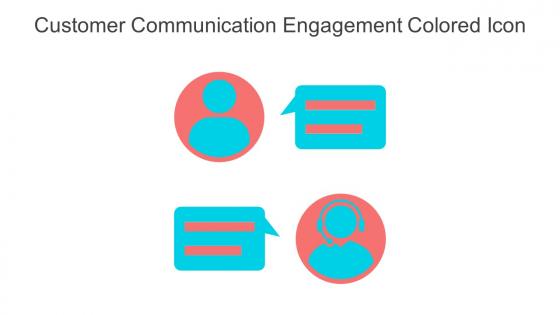 Customer Communication Engagement Colored Icon In Powerpoint Pptx Png And Editable Eps Format