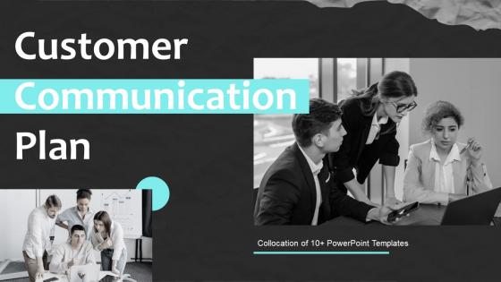 Customer Communication Plan PowerPoint PPT Template Bundles