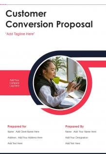 Customer Conversion Proposal Example Document Report Doc Pdf Ppt