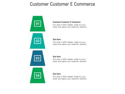 Customer customer e commerce ppt powerpoint presentation gallery brochure cpb