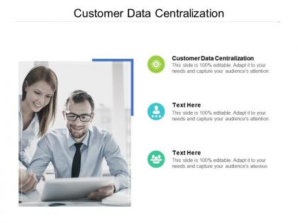 Customer data centralization ppt powerpoint presentation slides shapes cpb