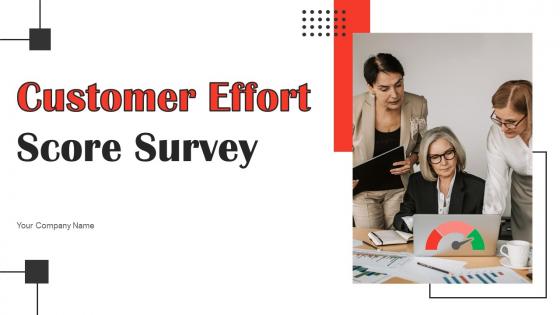 Customer Effort Score Survey Powerpoint Ppt Template Bundles Survey